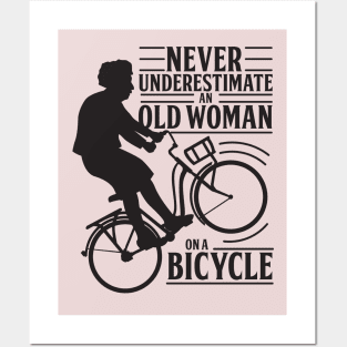 Never Underestimate An Old Woman On a Bicycle Posters and Art